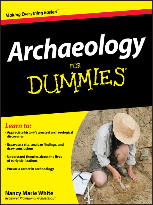 Title details for Archaeology For Dummies® by Nancy Marie White - Available